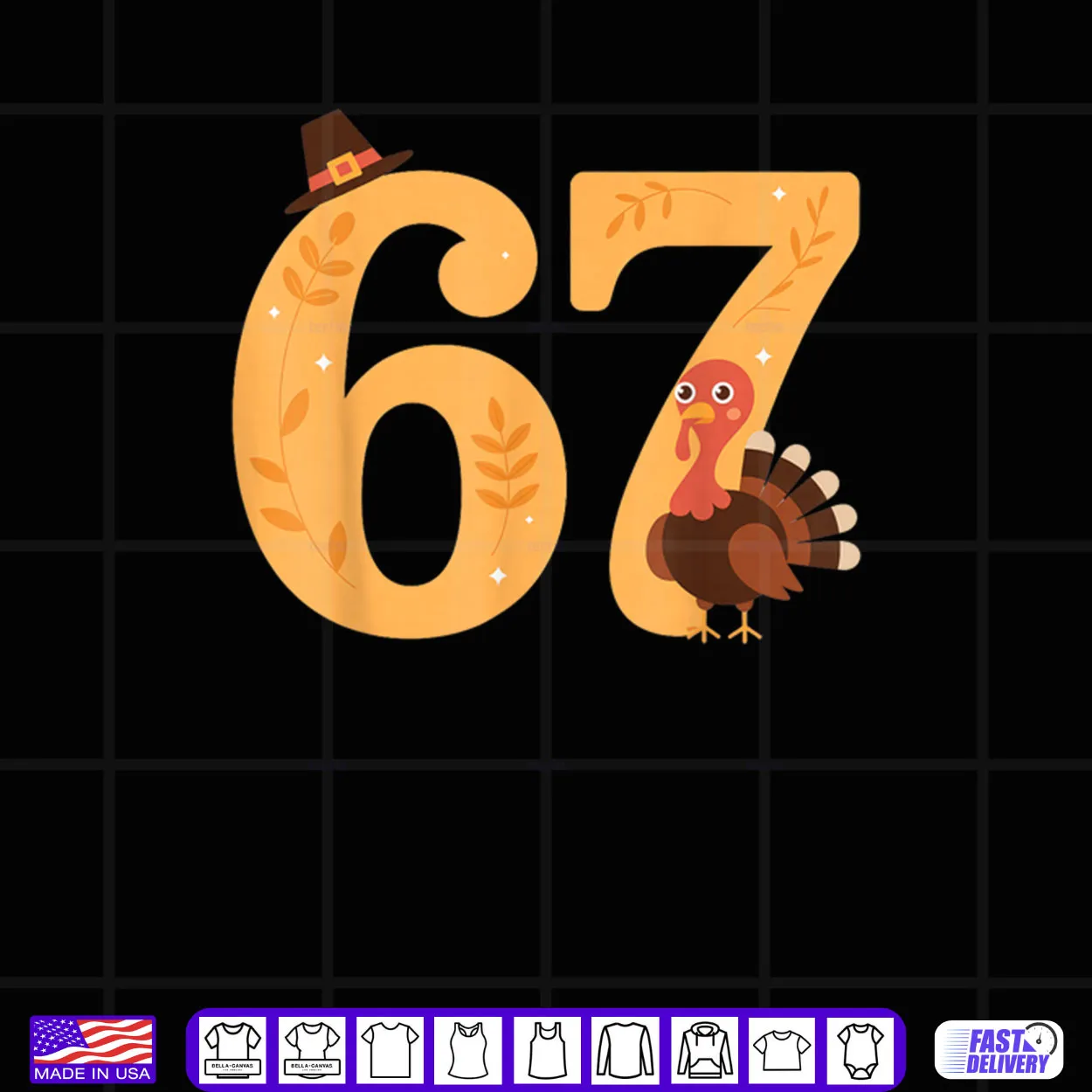 67 Thanksgiving Turkey 67 Meme Thanksgiving Shirt 67 Thanksgiving Turkey 67 Meme Thanksgiving Shirt