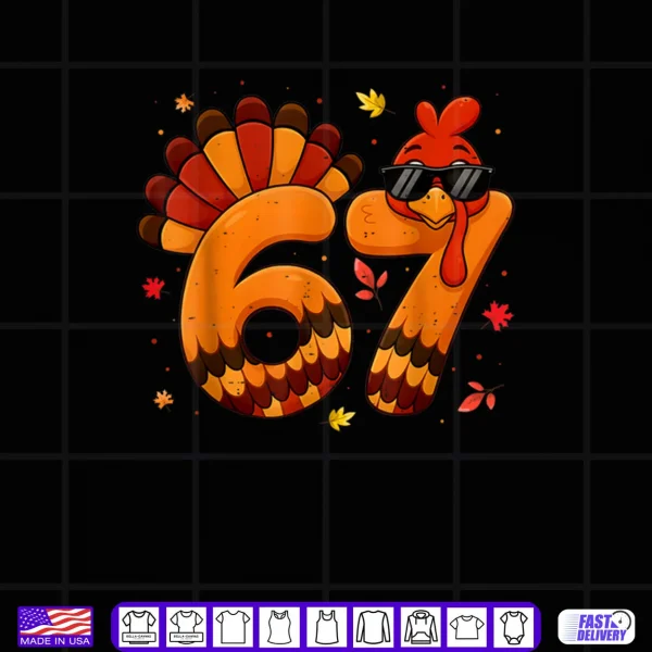 Design 67 Thanksgiving Turkey Thanksgiving 67 Turkey Shirt