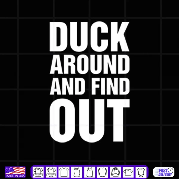 Design Anaheim Ducks Duck Around And Find Out Shirt