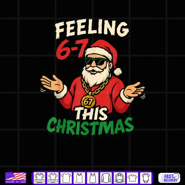 Christmas 6 7 67 Six Seven Christmas Shirt 4 Design Christmas 6 7 67 Six Seven Christmas Shirt