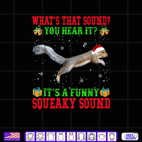 Design Its A Funny Squeaky Sound Christmas Squirrel Pajamas Shirt