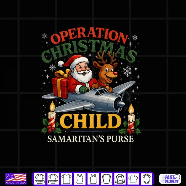 Operation Christmas Child Samaritan’s Purse Xmas Shirt 4 Design Operation Christmas Child Samaritans Purse Xmas Shirt
