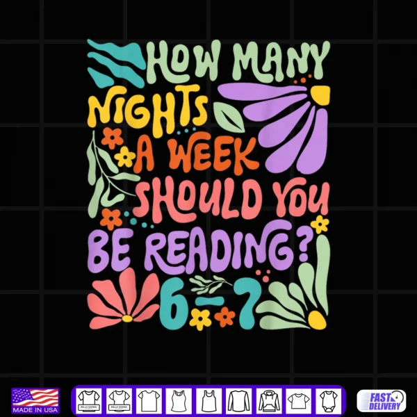 Design Reading Six Seven Meme Book Lover 67 Teacher 6 7 Shirt