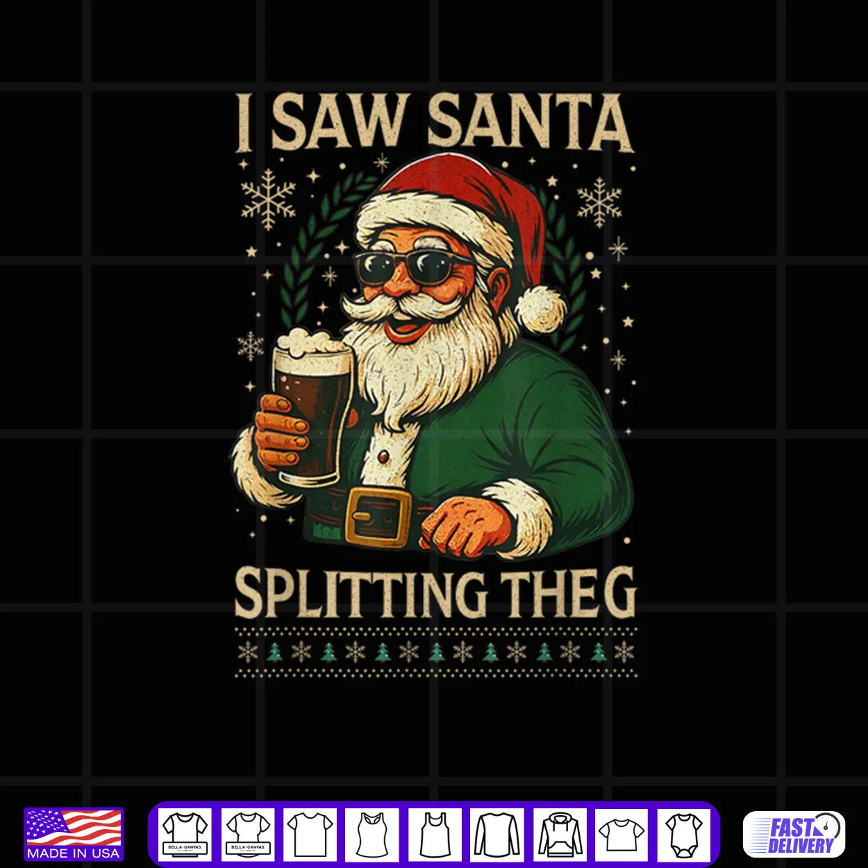 Santa I Saw Santa Split The G Drinking Ugly Christmas Shirt Santa I Saw Santa Split The G Drinking Ugly Christmas Shirt