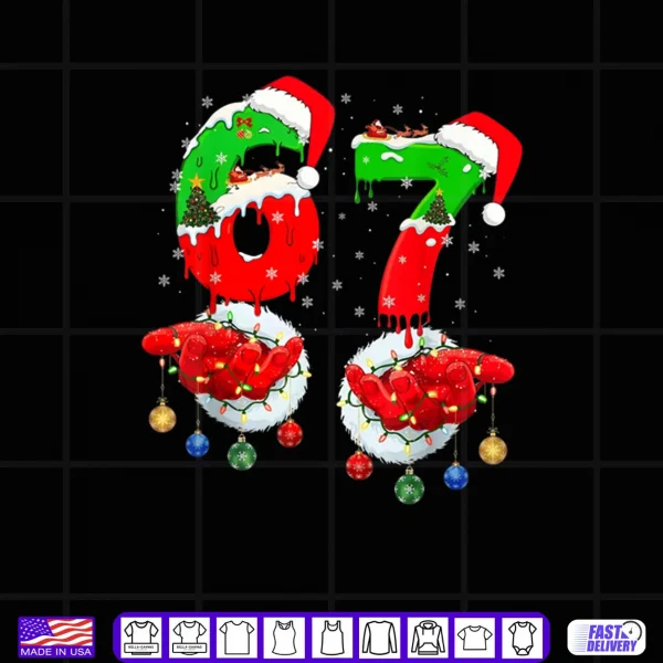 Six Seven 67 Meme 6 7 Christmas Santa Hand Shirt 4 Design Six Seven 67 Meme 6 7 Christmas Santa Hand Shirt