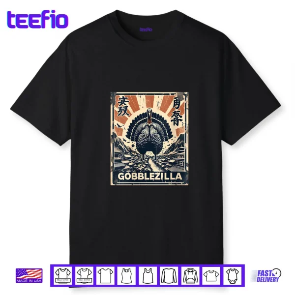 Gobblezilla Turkey Day Thanksgiving Monster Shirt