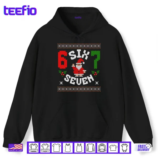 Hoodie 67 Meme Six Seven Christmas Ugly Shirt