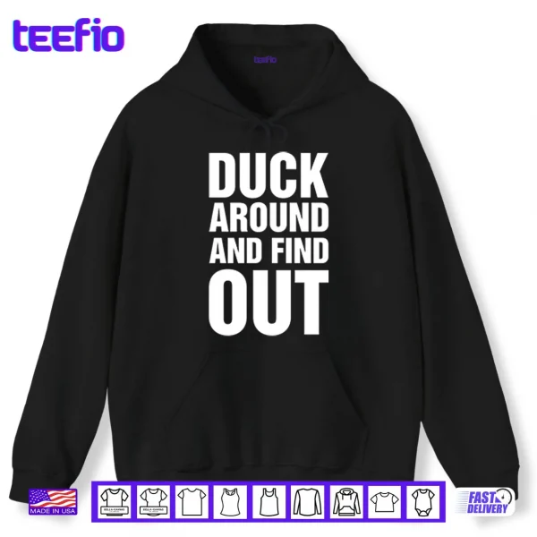 Hoodie Anaheim Ducks Duck Around And Find Out Shirt