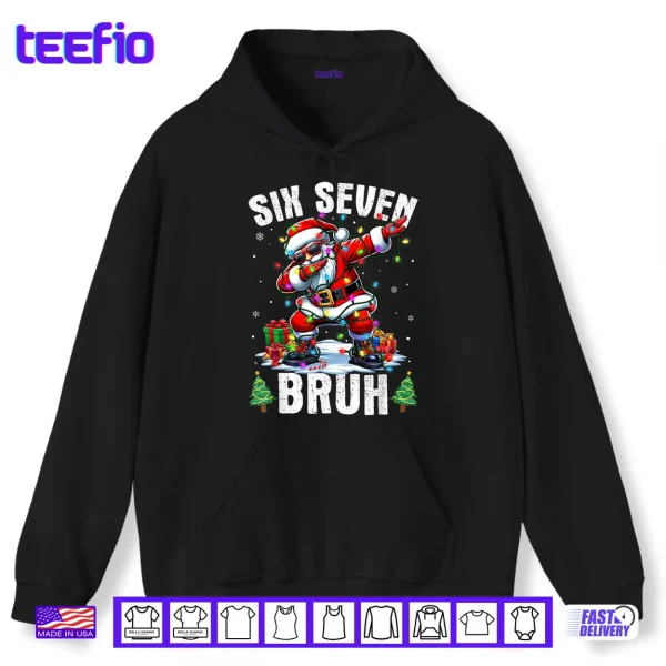 Bruh 67 Six Seven Santa Dabbing Christmas Shirt 2 Hoodie Bruh 67 Six Seven Santa Dabbing Christmas Shirt