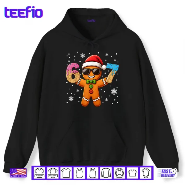 Gingerbread Six Seven 67 Ice Cream Drip Christmas Shirt 2 Hoodie Gingerbread Six Seven 67 Ice Cream Drip Christmas Shirt