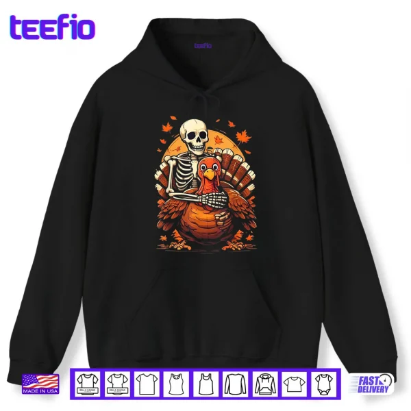 Hoodie Skeleton Hugging Turkey Thanksgiving Day Fall Autumn Shirt