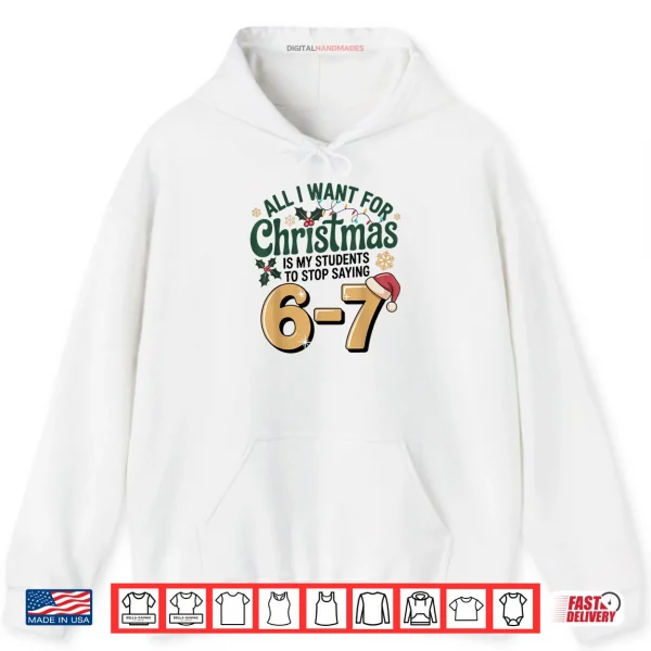 Hoodie Students Saying 67 Six Seven Funny Teacher Christmas Shirt