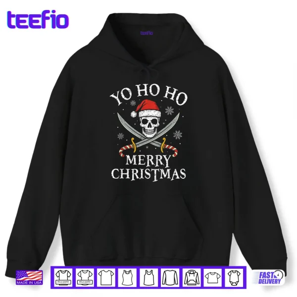Hoodie Yo Ho Ho Merry Christmas Holiday Pirate Santa Hat Boating Shirt