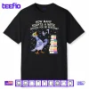 How Many Nights a Week Should You be Reading 6–7 Shirt