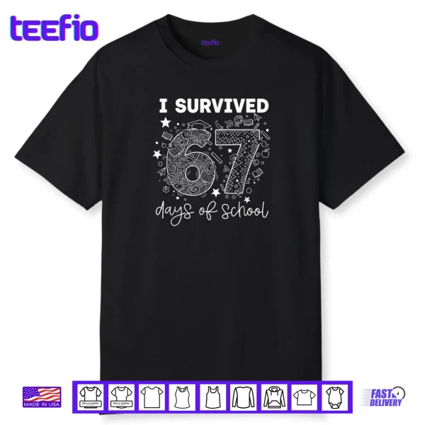 I Survived 67 Days of School Funny Six Seven 6 7 Meme Shirt