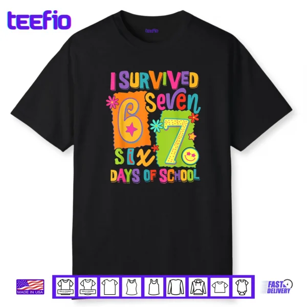 I Survived 67 Days of School Six Seven Teachers Students Shirt