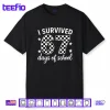 I Survived 67 Days of School Teachers Students Shirt