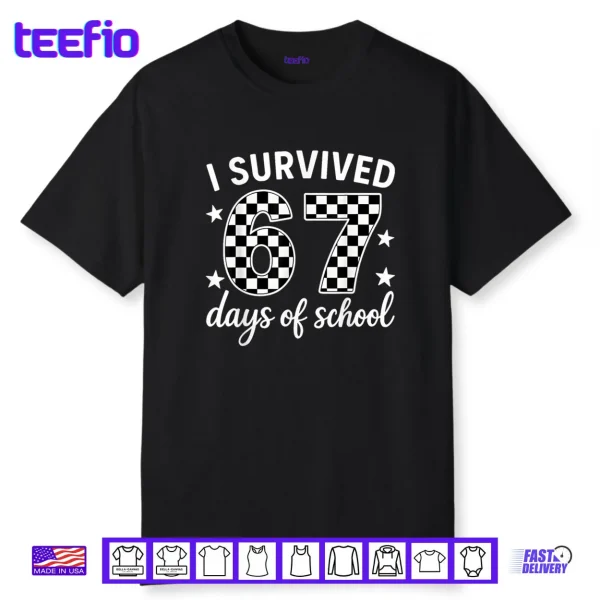 I Survived 67 Days of School Teachers Students Shirt