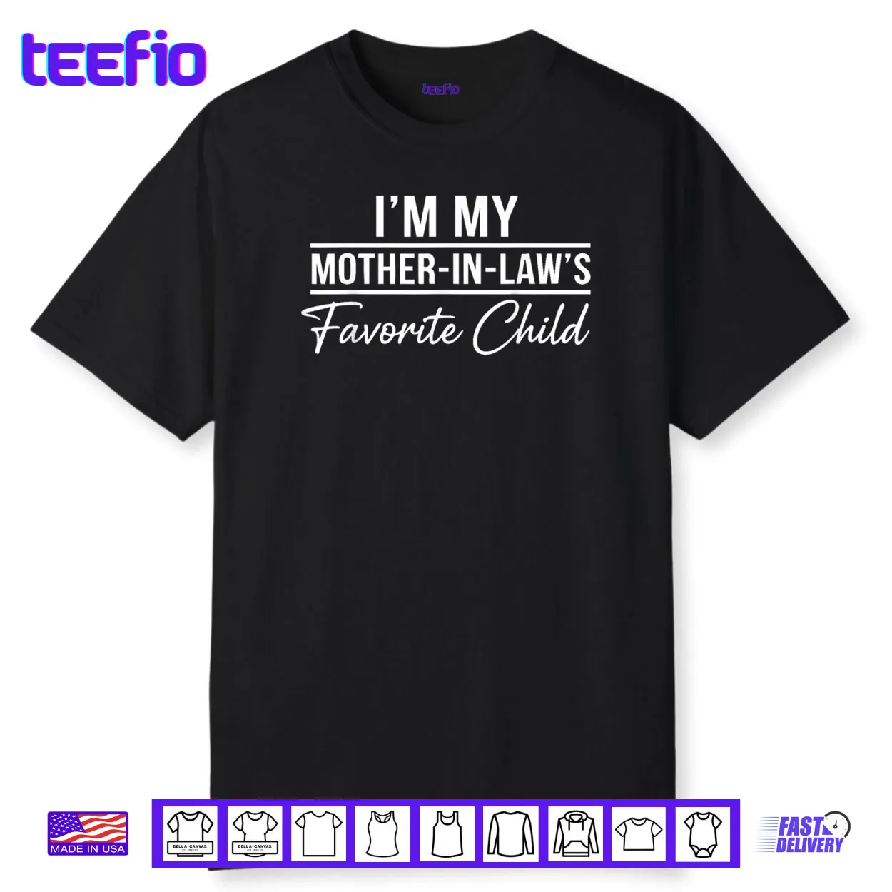 I’m My Mother in Laws Favorite Child Funny Family Humor Shirt I’m My Mother in Laws Favorite Child Funny Family Humor Shirt