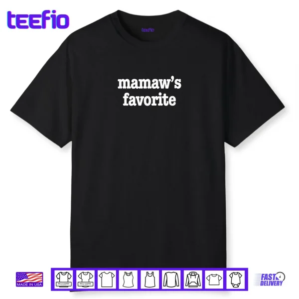 Mamaw’s Favorite Shirt