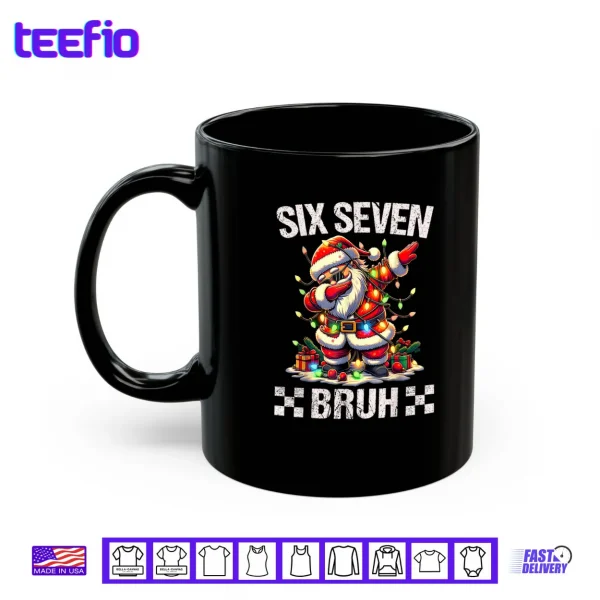 Mug 67 Six Seven Burh Funny Christmas 6 7 Meme Shirt