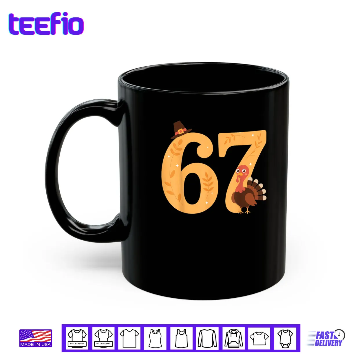 67 Thanksgiving Turkey 67 Meme Thanksgiving Shirt 67 Thanksgiving Turkey 67 Meme Thanksgiving Shirt