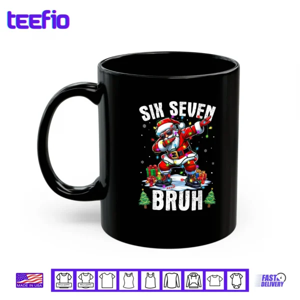 Bruh 67 Six Seven Santa Dabbing Christmas Shirt 3 Mug Bruh 67 Six Seven Santa Dabbing Christmas Shirt
