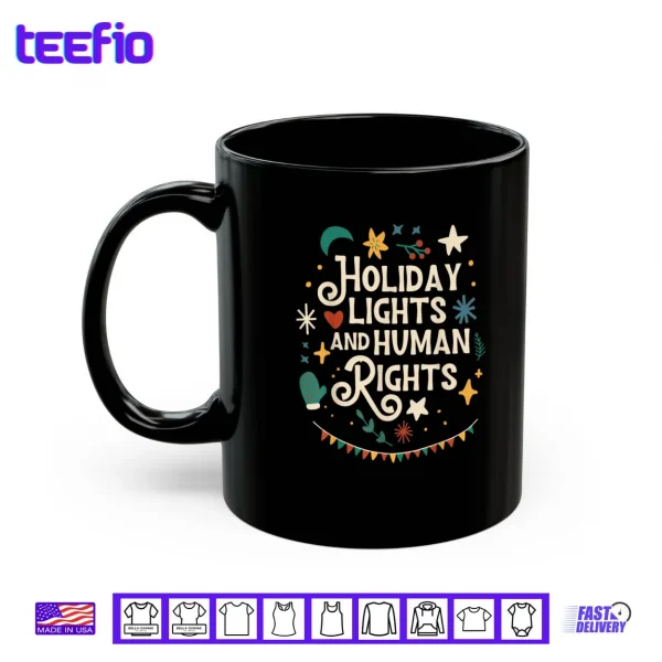 Holiday Lights and Human Rights Supporters Christmas Shirt 3 Mug Holiday Lights and Human Rights Supporters Christmas Shirt
