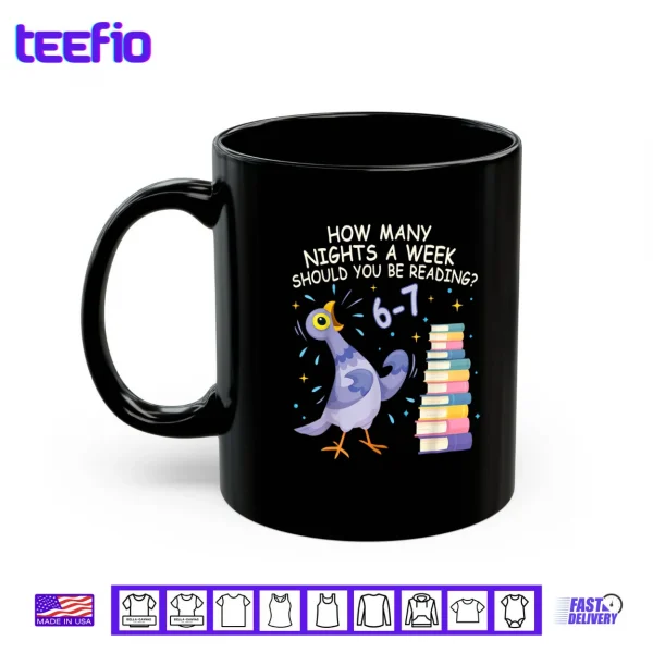 Mug How Many Nights a Week Should You be Reading 6–7 Shirt