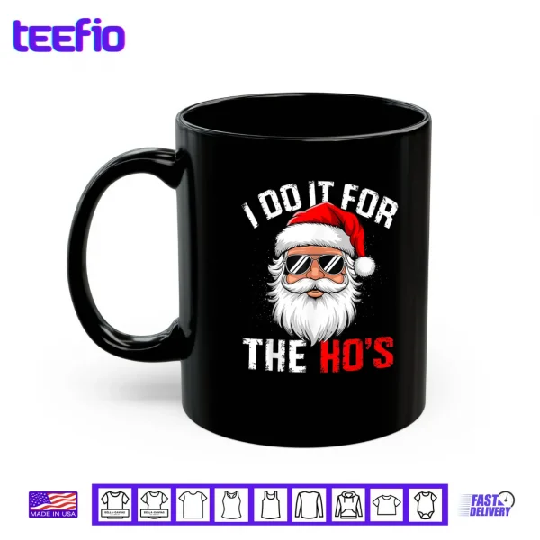 Mug I Do It for The Hos Funny Inappropriate Christmas Santa Face Shirt