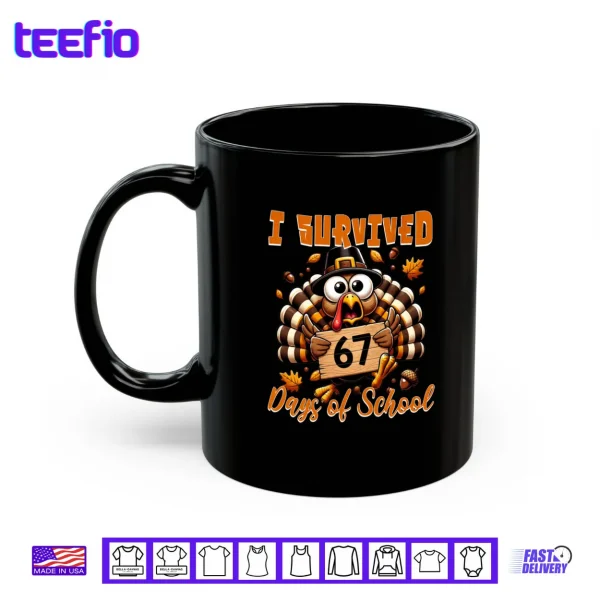 Mug I Survived 67 Days of School Funny Teacher Thanksgiving Fall Shirt 1