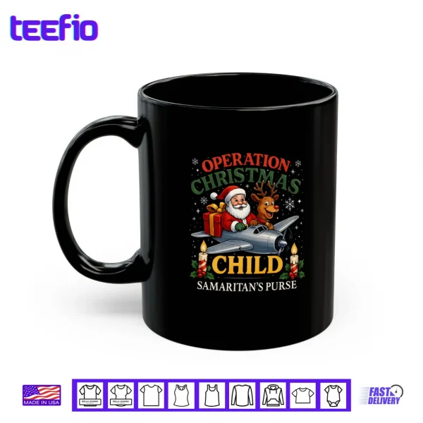 Operation Christmas Child Samaritan’s Purse Xmas Shirt 3 Mug Operation Christmas Child Samaritans Purse Xmas Shirt