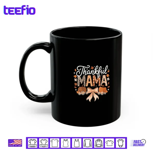 Mug Thankful Mama Coquette Bows Mom Fall Thanksgiving Shirt