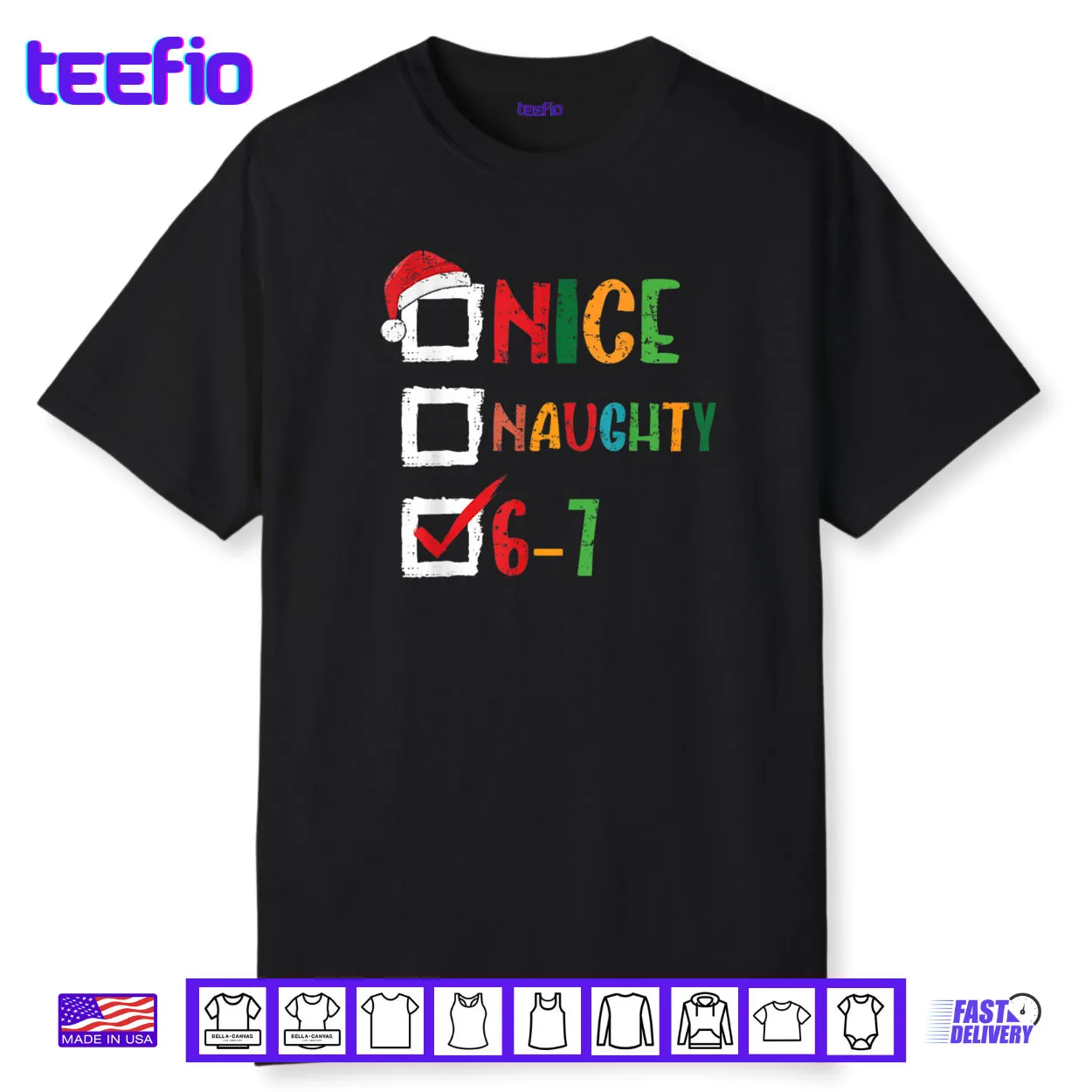 Nice Naughty 6 7 Meme 67 Christmas Six Seven Shirt Nice Naughty 6 7 Meme 67 Christmas Six Seven Shirt