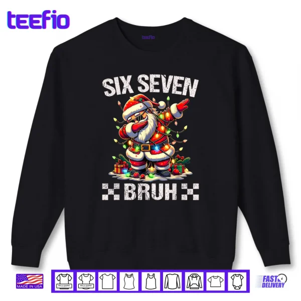 Sweatshirt 67 Six Seven Burh Funny Christmas 6 7 Meme Shirt