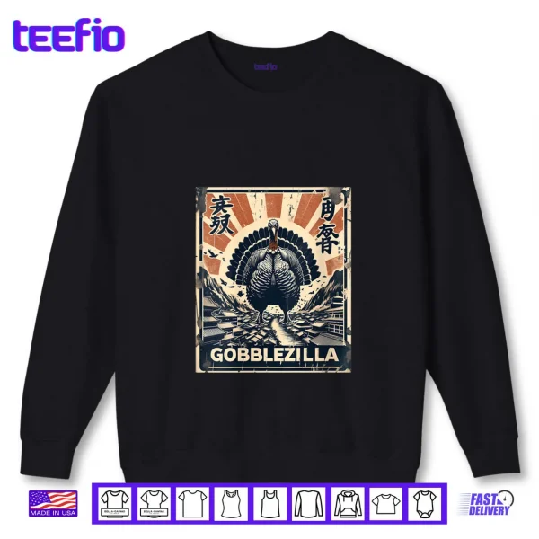 Sweatshirt Gobblezilla Turkey Day Thanksgiving Monster Shirt