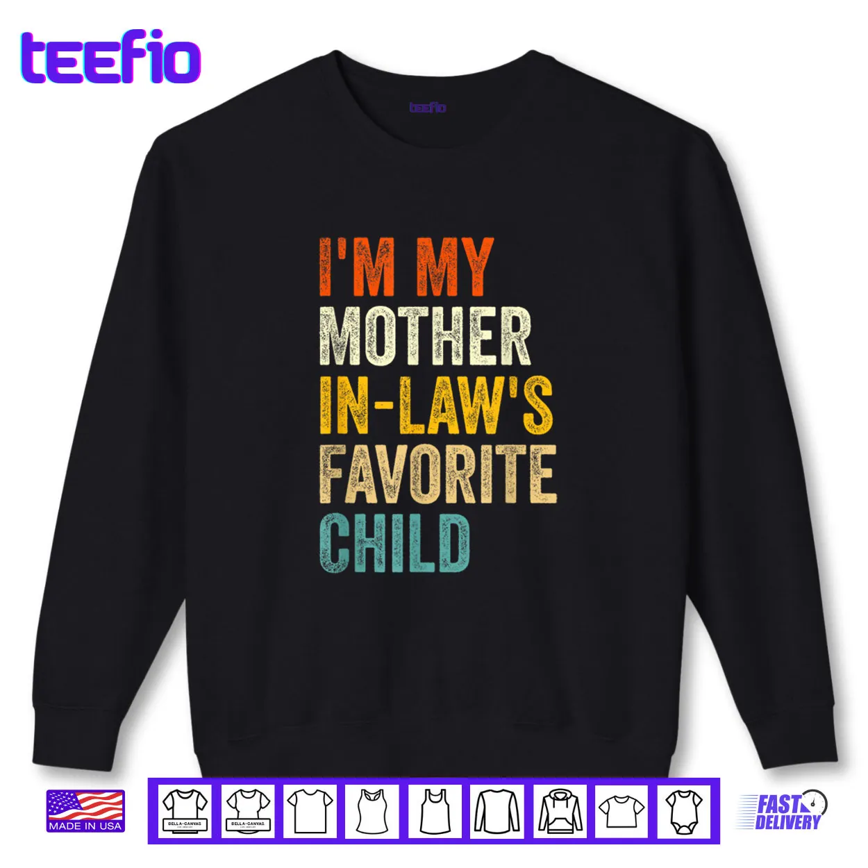I’m My Mother in Laws Favorite Child Funny Parent Family Shirt I’m My Mother in Laws Favorite Child Funny Parent Family Shirt