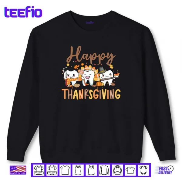Sweatshirt Teeth Thanksgiving Dentist Turkey Dental Squad Gift Shirt