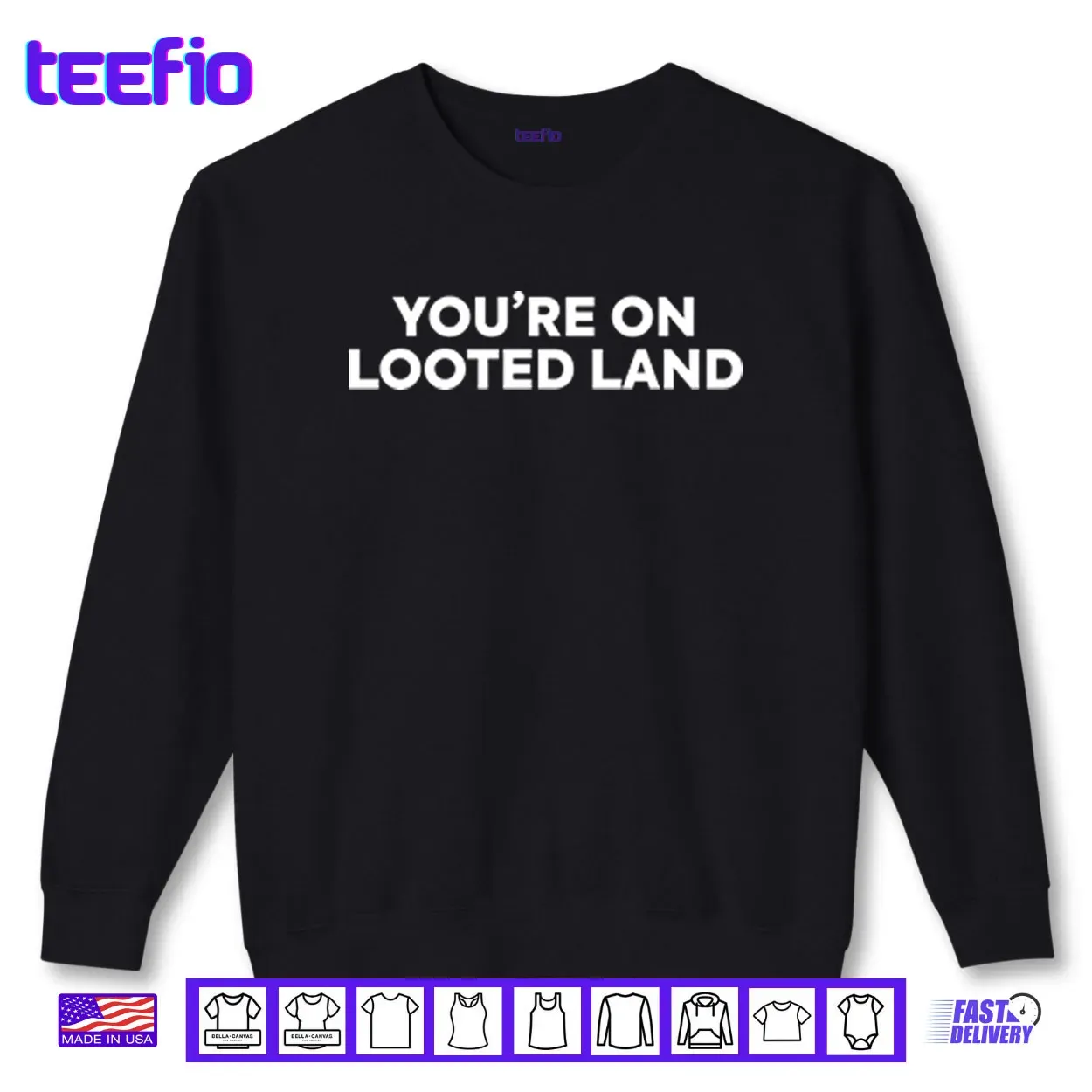 You’re On Looted Land Shirt You’re On Looted Land Shirt