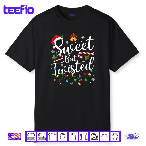 Sweet But Twisted Funny Christmas Candy Cane Xmas Holiday Shirt