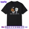 Turkey Have Fillings Too Thanksgiving Funny Turkey Shirt