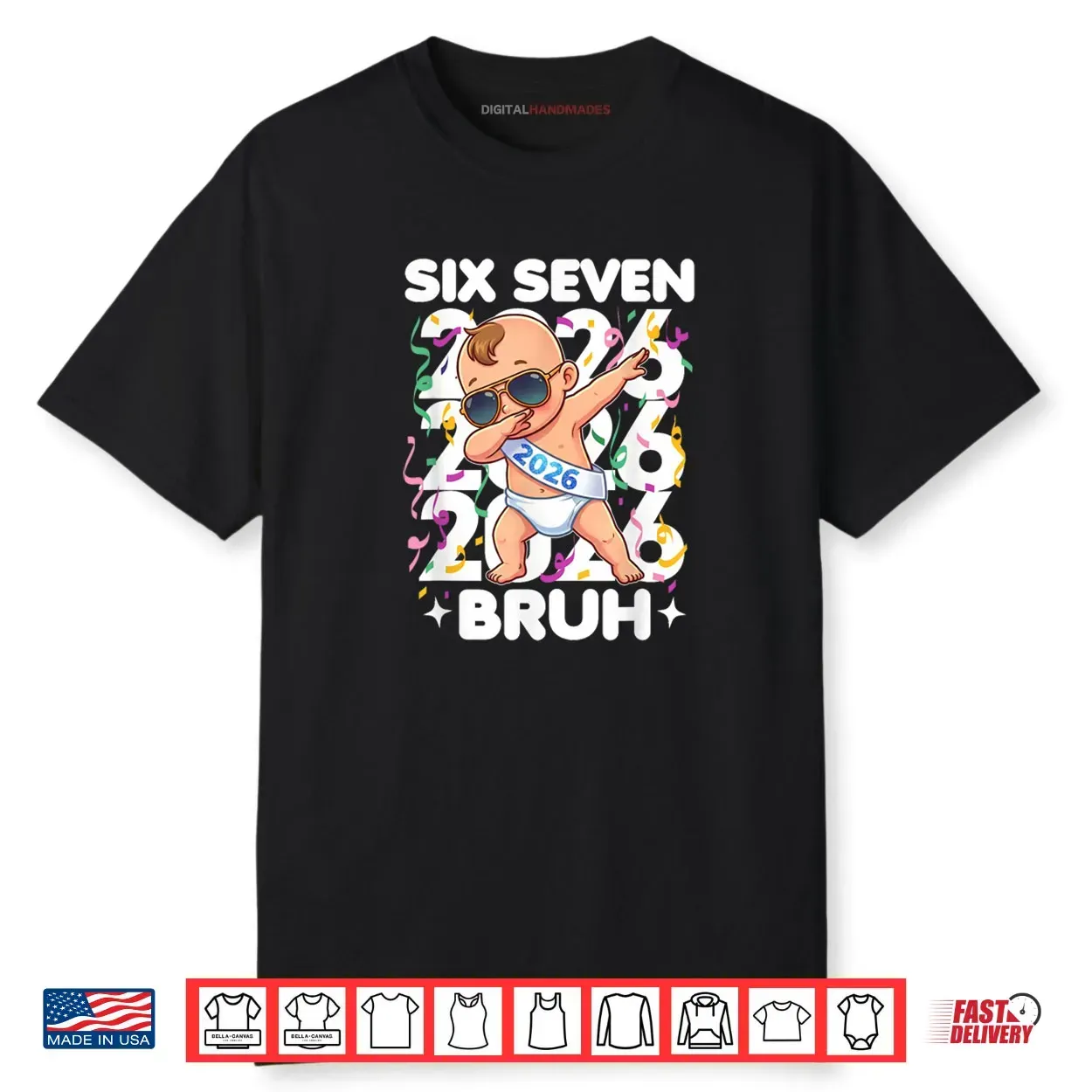 2026 New Years Baby Six Seven Bruh Funny Cool Dabbing Shirt