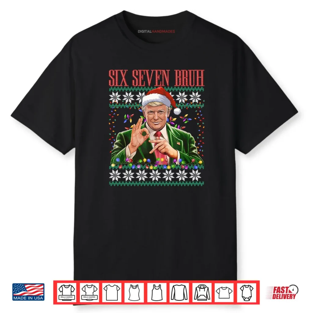 6 7 Bruh 67 Trump Ugly Christmas Sweater Xmas Pajamas Shirt 1 6 7 Bruh 67 Trump Ugly Christmas Sweater Xmas Pajamas Shirt