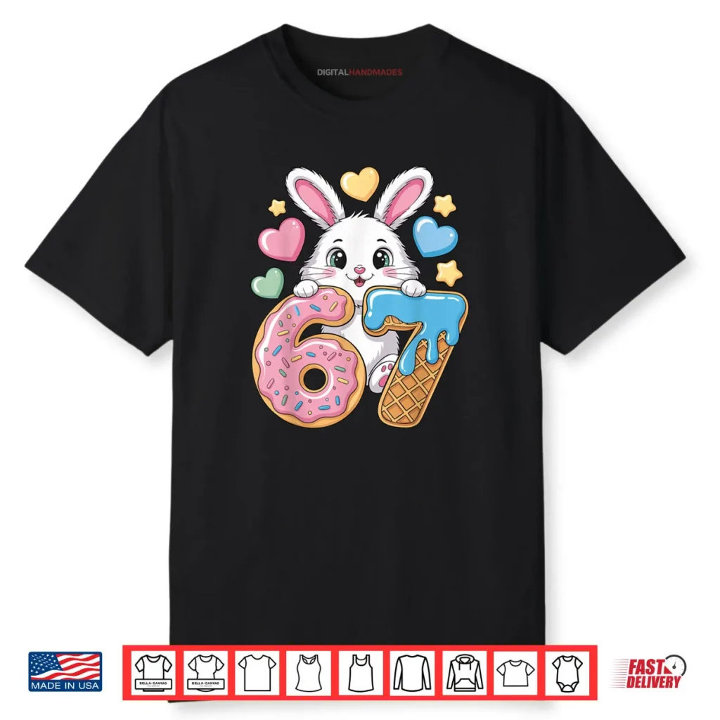 6 7 Bunny Ice Cream Drip Cool Meme 67 Funny Rabbit Six Seven Shirt 1 6 7 Bunny Ice Cream Drip Cool Meme 67 Funny Rabbit Six Seven Shirt