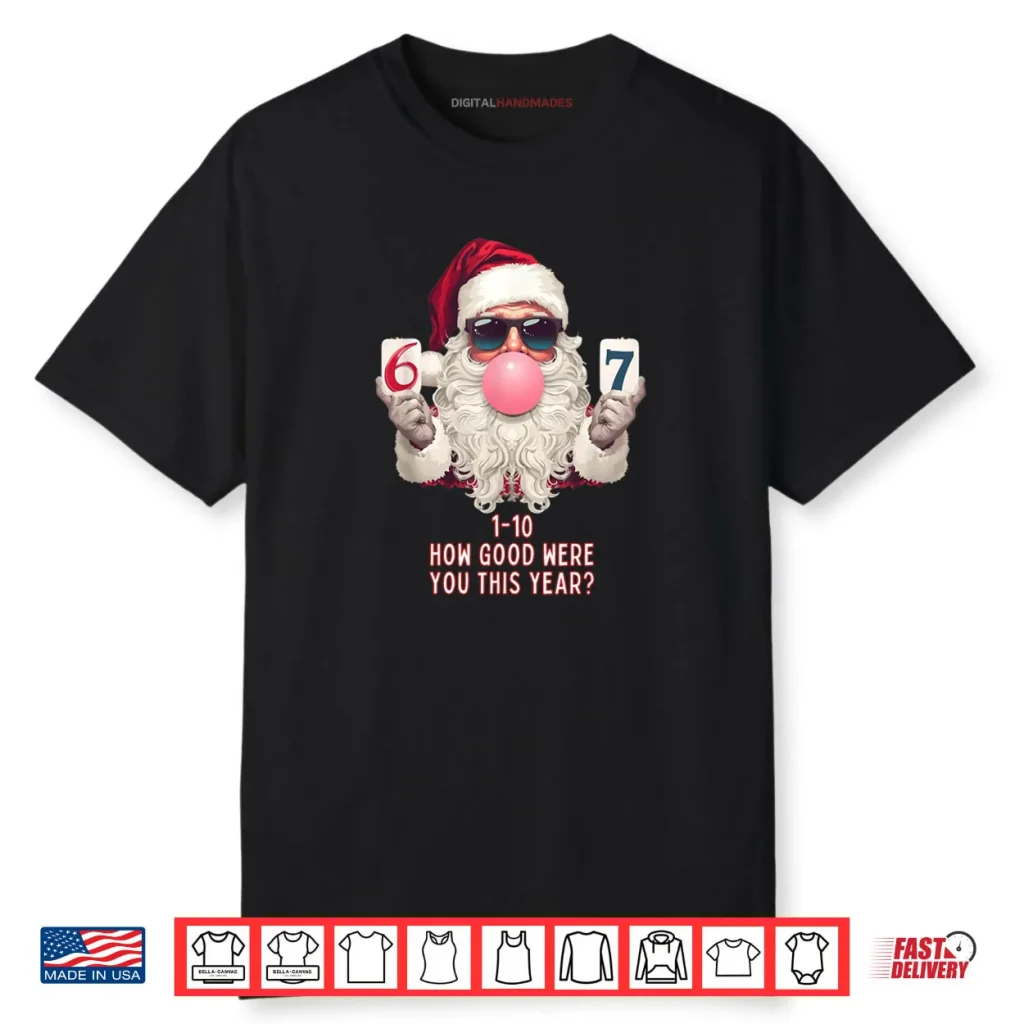 6 7 Funny Christmas Meme Six or Seven Bubblegum Santa Claus Shirt 1 6 7 Funny Christmas Meme Six or Seven Bubblegum Santa Claus Shirt
