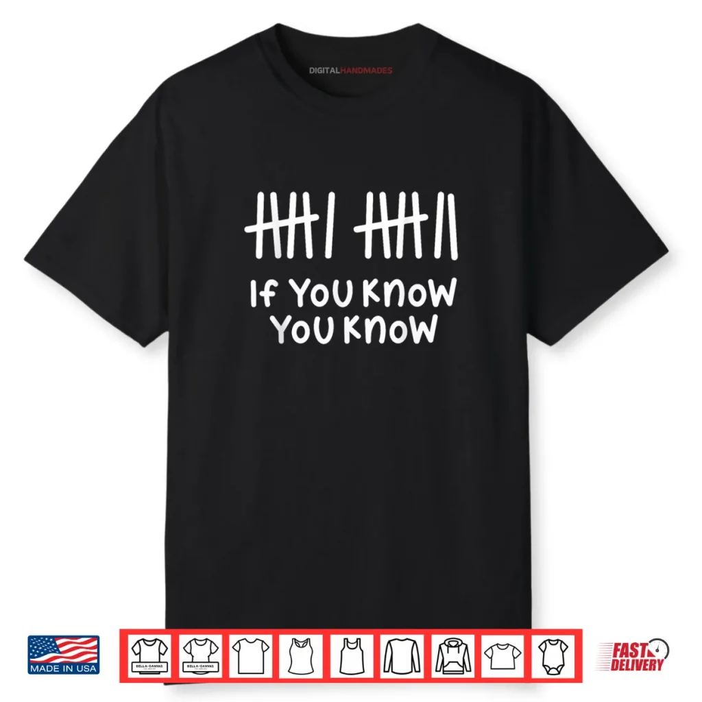 6 7 Funny If You Know You Know Tally Marks Six Seven Meme Shirt 1 6 7 Funny If You Know You Know Tally Marks Six Seven Meme Shirt