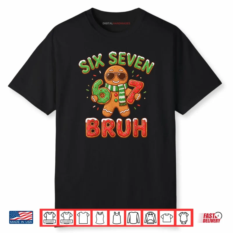 67 Christmas 6 7 Meme Gingerbread Man Xmas Pajamas Holiday Shirt