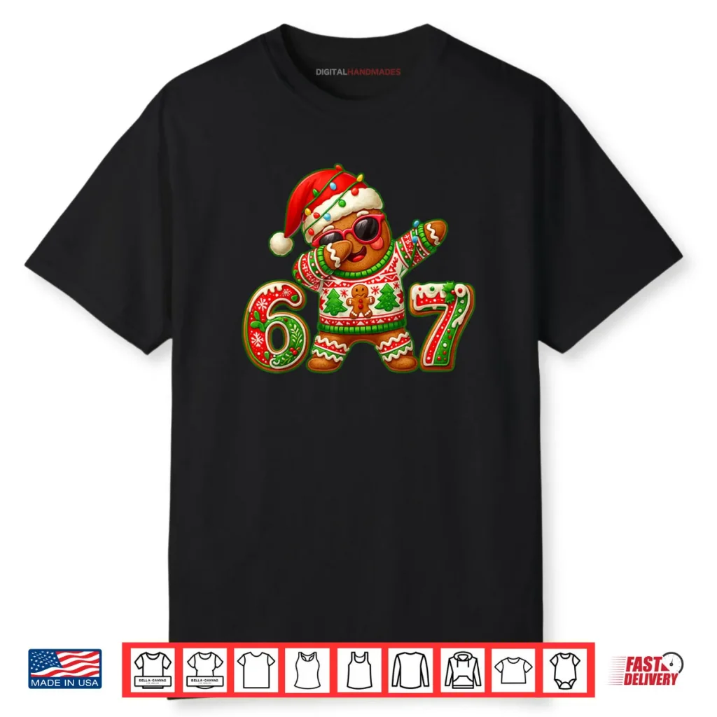67 Christmas 6 7 Meme Gingerbread Man Xmas Pajamas Six Seven Shirt 1 67 Christmas 6 7 Meme Gingerbread Man Xmas Pajamas Six Seven Shirt