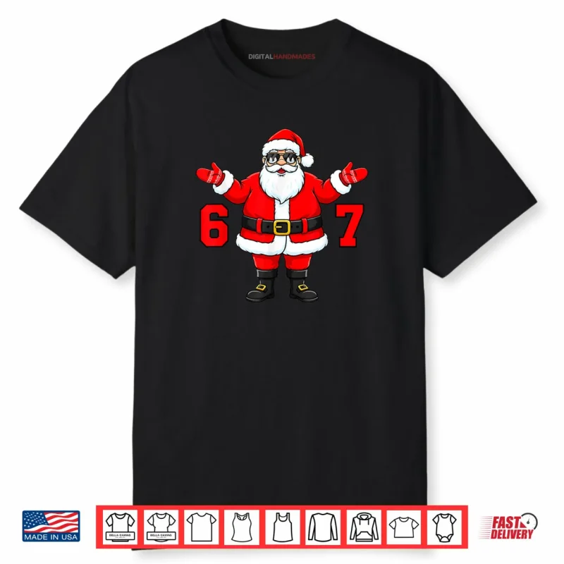 67 Christmas 6 7 Meme Six Seven Santa Xmas Shirt