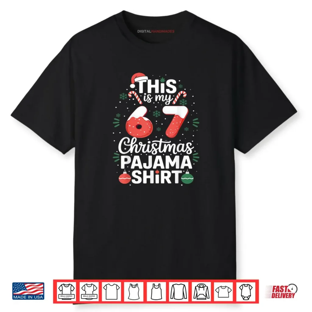 67 Christmas Pajamas Shirt Six Seven Meme Brainrot Shirt 1 67 Christmas Pajamas Shirt Six Seven Meme Brainrot Shirt